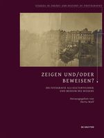 Herta Wolf (ed.): Zeigen und/oder Beweisen? Die Fotografie als Kulturtechnik und Medium des Wissens